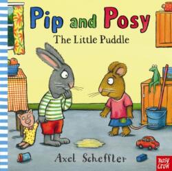 Pip and Posy: Băltoaca mică (ISBN: 9780857630049)