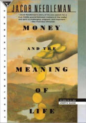 Money And The Meaning Of Life - Jacob Needleman (ISBN: 9780385262422)