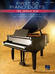 First 50 Piano Duets You Should Play (ISBN: 9781540027245)