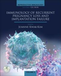Immunology of Recurrent Pregnancy Loss and Implantation Failure (ISBN: 9780323908054)