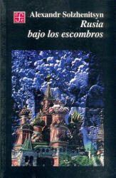 Rusia Bajo los Escombros - Aleksandr Isaevich Solzhenitsyn (ISBN: 9789505572786)
