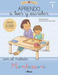 Aprendo a leer y escribir con el método Montessori 1 - KLARA MONCHO, ALICIA TEBA (2021)