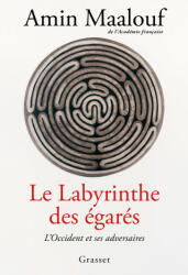 Le labyrinthe des égarés - Amin Maalouf (2023)