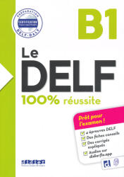 Bruno Girardeau, Emilie Jacament, Marie Salin: Le DELF B1 100% Réussite - édition 2016-2017 - Livre + didierfle. app (2023)