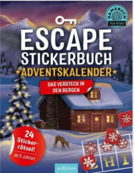 Escape-Stickerbuch - Adventskalender - Das Versteck in den Bergen - Philip Kiefer, Folko Streese (2023)