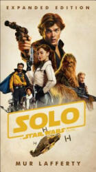 Solo: A Star Wars Story: Expanded Edition - Mur Lafferty (2019)