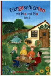 Tiergeschichten mit Mia und Mio - Band 3 - Bettina Erdmann, Ingrid Hecht (2016)