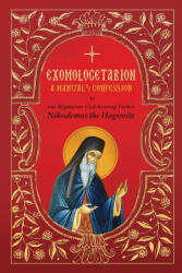 Exomologetarion - St. Nikodemos the Hagiorite, Fr. George Dokos (2023)