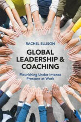 Global Leadership and Coaching - Rachel Ellison (2018)