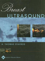 Breast Ultrasound - A. Thomas Stavros (ISBN: 9780397516247)