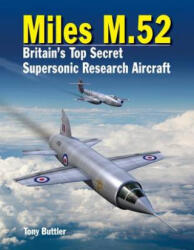 Miles M. 52 - Tony Buttler (ISBN: 9781910809044)