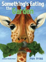 Something's Eating the Garden (ISBN: 9781732980303)