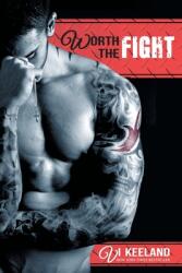 Worth the Fight (ISBN: 9781951045180)