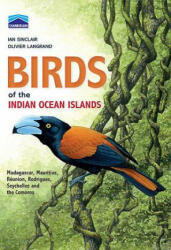 Birds of the Indian Ocean islands - Ian Sinclair (2013)