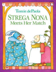 Strega Nona Meets Her Match - Tomie dePaola (ISBN: 9780698114111)
