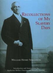 Recollections of My Slavery Days (ISBN: 9780865262874)