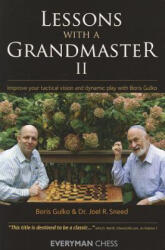 Lessons with a Grandmaster 2 - Boris Gulko (ISBN: 9781857446975)