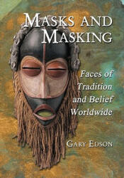 Masks and Masking - Gary Edson (ISBN: 9780786445783)