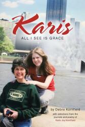 Karis: All I See Is Grace (ISBN: 9781973630913)