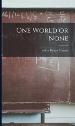 One World or None (ISBN: 9781014269065)