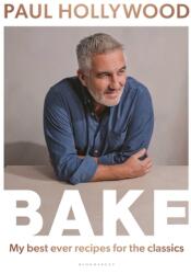 Bake: My Best Ever Recipes for the Classics (ISBN: 9781635579291)