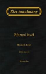 Élet-tanulmány az Efézusi levélről, 2. kötet (ISBN: 9781536030600)