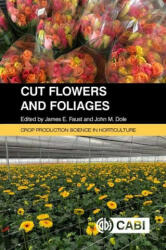 Cut Flowers and Foliages - John Dole (2021)