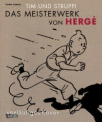 Tim und Struppi - Die Meisterwerke von Hergé - Hergé , Pierre Sterckx (2016)