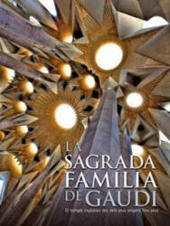 La Sagrada Familia de Gaudí. El temple expiatori des dels seus orígens fins a av - AA. VV (2010)