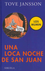 Los Mumin. Una loca noche de San Juan - Tove Jansson, Tove Jansson, María Teresa Giménez González, Pontus Sánchez Giménez (2008)