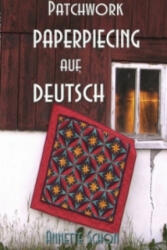 Patchwork, Paper Piecing auf Deutsch - Annette Schon (ISBN: 9783839114773)