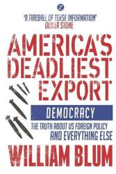 America's Deadliest Export (ISBN: 9781350374577)