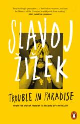Trouble in Paradise. Ärger im Paradies - Vom Ende der Geschichte zum Ende des Kapitalismus, englische Ausgabe (ISBN: 9780141979540)