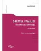 Dreptul familiei. Regimuri matrimoniale. Caiet de seminar - Marius Floare (ISBN: 9786062724078)