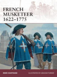 French Musketeer 1622-1775 - René Chartrand (2013)