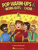 Pop Warm-Ups & Work-Outs for Choir (ISBN: 9781458400826)