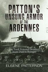 Patton's Unsung Armor of the Ardennes (ISBN: 9781436338066)