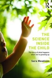 The Science inside the Child: The story of what happens when we're growing up (ISBN: 9781138800670)