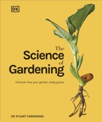 The Science of Gardening (ISBN: 9780241559253)