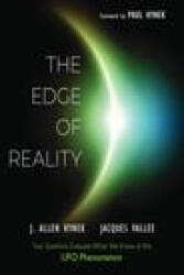 The Edge of Reality: Two Scientists Evaluate What We Know of UFO Phenomenon - Jacques Vallee, Paul Hynek (ISBN: 9781590033098)