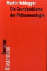 Die Grundprobleme der Phänomenologie - Martin Heidegger (2005)