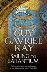 Sailing to Sarantium (ISBN: 9780007342082)
