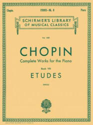 Etudes: Schirmer Library of Classics Volume 1551 Piano Solo, Arr. Mikuli - Frederic Chopin, C. Mikuli (ISBN: 9781480352582)