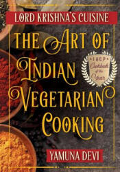 Lord Krishna's Cuisine: The Art of Indian Vegetarian Cooking - Yamuna Devi, David Baird (ISBN: 9781635617931)