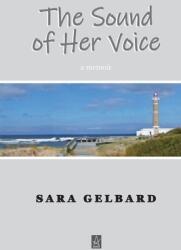 The Sound of Her Voice: A memoir (ISBN: 9781952570193)
