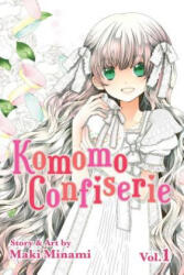 Komomo Confiserie, Vol. 1 - Maki Minami (ISBN: 9781421581392)