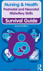 Postnatal and Neonatal Midwifery Skills - EDWARDS (ISBN: 9781138388918)