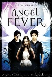 Angel Fever - L. A. Weatherly (2013)