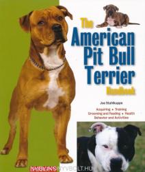 American Pit Bull Terrier Handbook - Joe Stahlkuppe (2013)