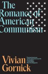 Romance of American Communism - Vivian Gornick (ISBN: 9781788735506)
